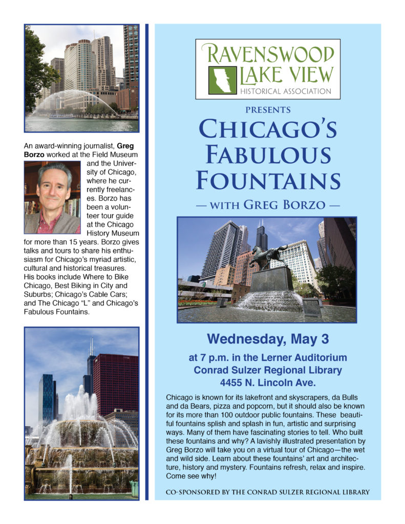 Chicago's Fabulous Fountains, Wednesday, May 3, 7:00 p.m., Conrad Sulzer Regional Library, 4455 N. Lincoln Ave.