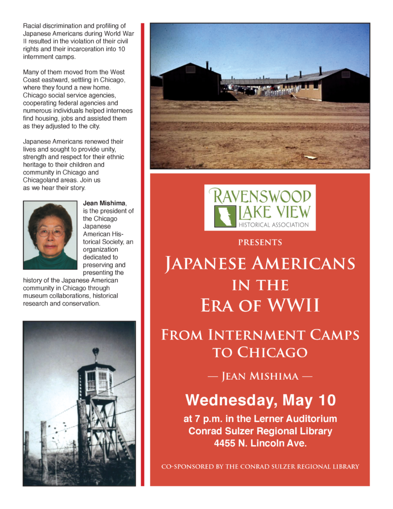 Japanese Americans in the Era of WWII, Wednesday, May 10, 7 P.M., Conrad Sulzer Regional Library, 4455 N. Lincoln Ave.