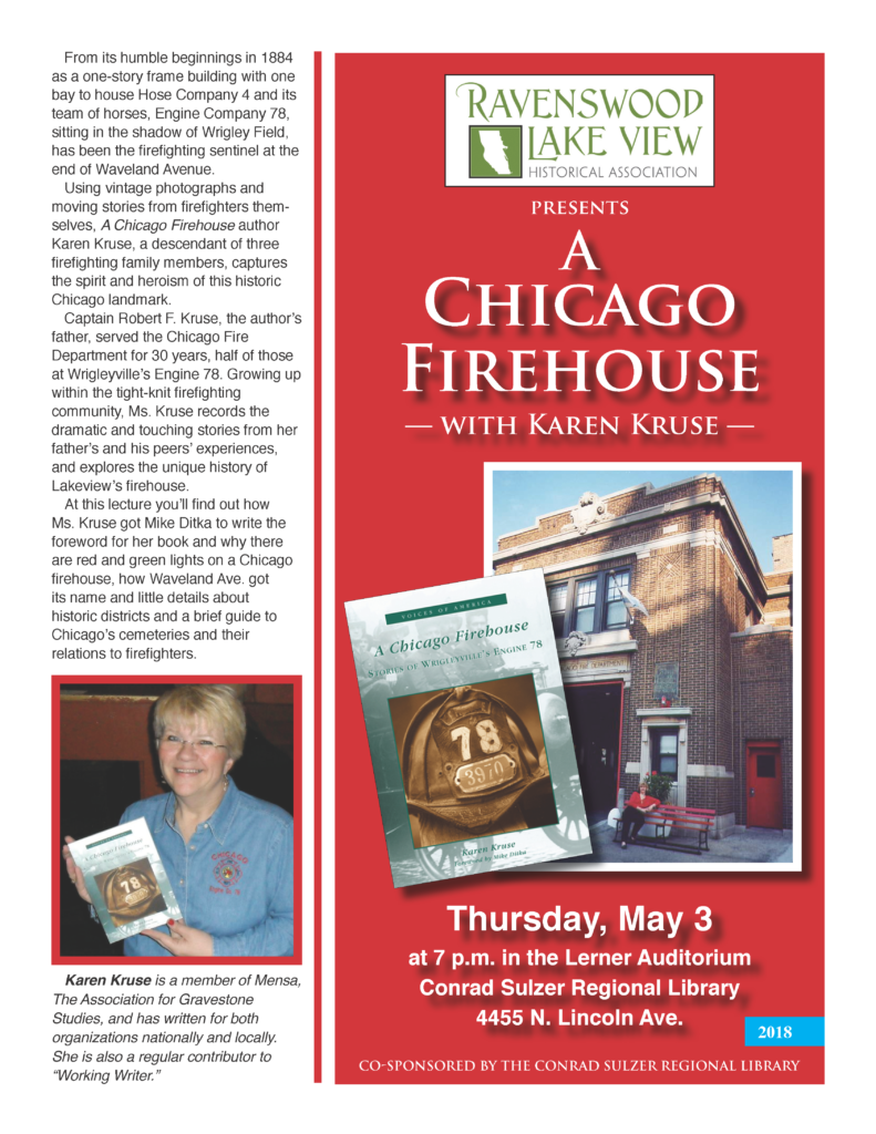 A Chicago Firehouse, with Karen Kruse - Thurs May 3, 7pm - Lerner Auditorium, Conrad Sulzer Regional Library, 4455 N. Lincoln Ave.